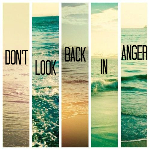 Dont look back in anger